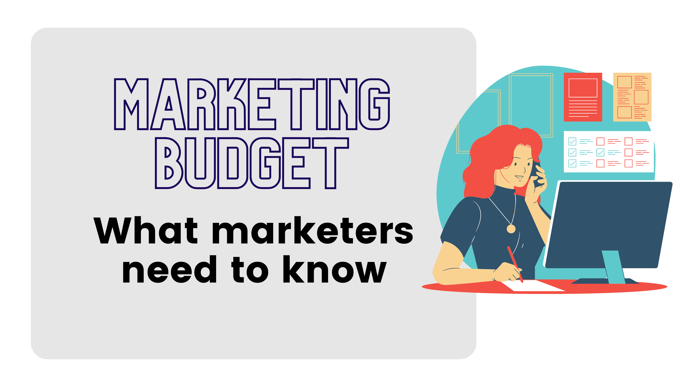 Current state of marketing budget and what marketers need to know